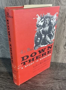Joris-Karl Huysmans DOWN THERE A Study in Satanism 1st Edition - Excellent - Picture 1 of 10