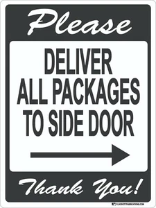 Please deliver All Packages To Side Door Right Arrow Sign Metal location - Picture 1 of 3