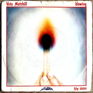 VETO MATCHILL - BLOWING / FIRE IN THE SPACE - 7" 45 RPM ITALY 1976 - NM/VG - Imagen 1 de 5