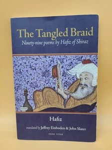 The Tangled Braid: Ninety-Nine Poems by Hafiz of Shiraz - Paperback - GOOD - Imagen 1 de 4