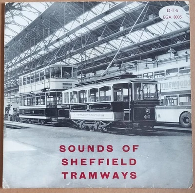 SOUNDS OF SHEFFIELD TRAMWAYS   7" UK 1961 private press trams - Image 1 of 4