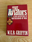 The Aviator by W. E.B. Griffin 1st Edition/1st Printing