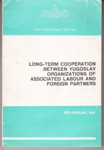 Long-term Cooperation Between Yugoslav Organizations of Associated Labour...1979 - Picture 1 of 5