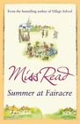 Summer at Fairacre: The ninth novel in the Fairacre se... by Miss Read Paperback