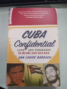 Cuba Confidential: Love and Vengeance in Miami and Havana Paperback by Ann Louis - Picture 1 of 2