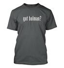 got holman? - Men's Funny T-Shirt New RARE