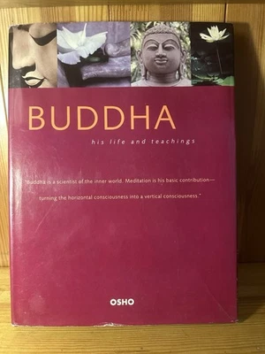Buddha His Life and Teachings by OSHO Hardcover 2004 - Image 1 of 4