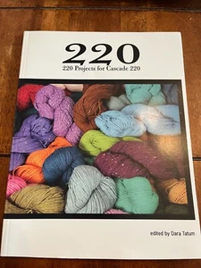 220 : 220 Projects for Cascade 220 by Elizabeth Wellenstein (Perfect) - Picture 1 of 1