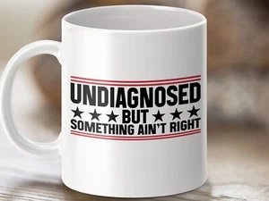 Tasse Nicht diagnostiziert aber etwas stimmt nicht, lustige Kaffeetasse, humorvolle Geschenkidee - Bild 1 von 7