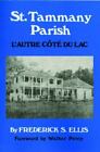St. Tammany Parish: Lautre Ct Du Lac [Parish Histories]