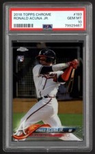 RONALD ACUNA JR PSA 10 GEM MINT BRAVES ROOKIE CARD #193 1ST RC 2018 TOPPS CHROME