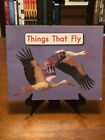 THINGS THAT FLY by April Maguire (Fountas & Pinnell: Leveled Literacy Level B)