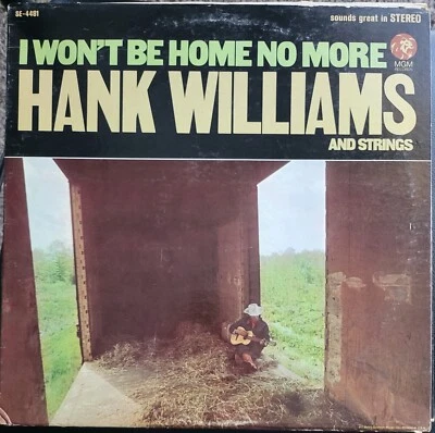 HANK WILLIAMS "I WON'T BE HOME NO MORE" Vinyl LP 1967 MGM Records  E4481 - Image 1 of 2