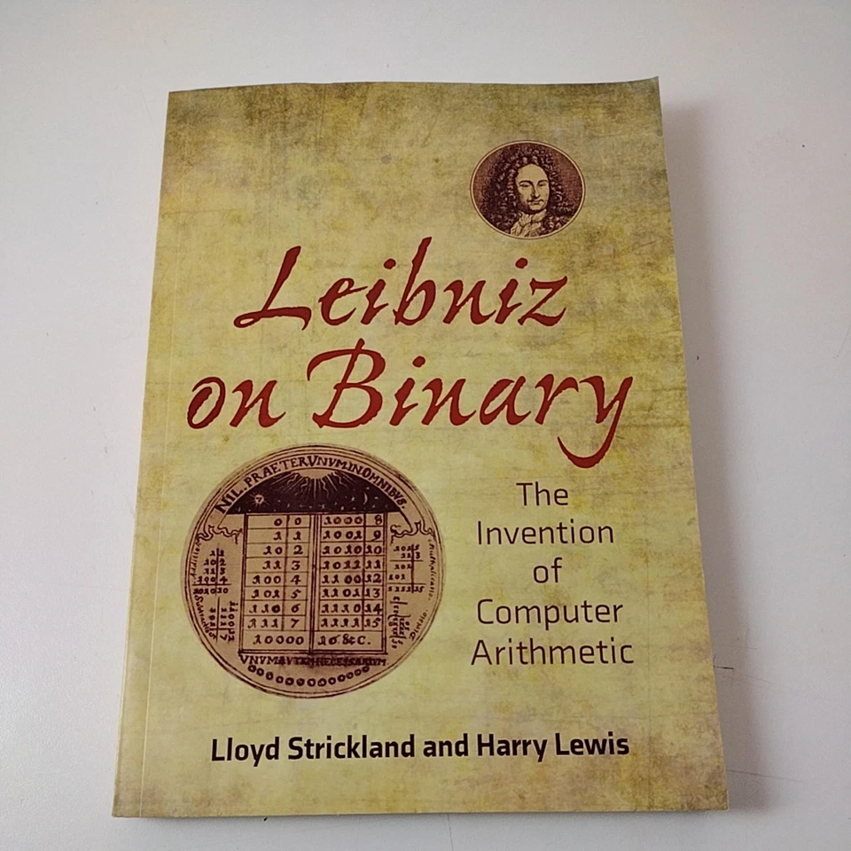 Leibniz on Binary Strickland & Lewis Computer Arithmetic MIT Press Paperback - Image 1 of 4