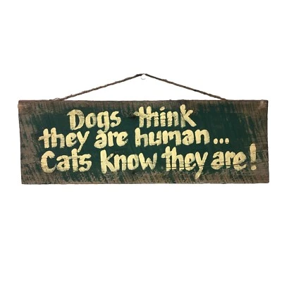 Rustic Wooden Sign Funny Dog Cat Humor Pet Lover Gift Farmhouse Wall Decor - Image 1 of 3