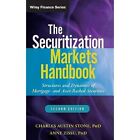 The Securitization Markets Handbook: Structures and Dyn - HardBack NEW Anne Ziss