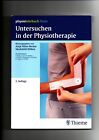 Antje Hüter-Becker und Mechthild Dölken, Untersuchen in der Physiotherapie - Leh