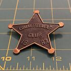 Committeemen?s Corral Club PIN Brooch 1983  Texas Metal Large Rare Badge