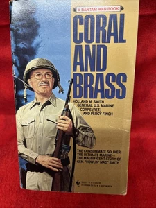 CORAL AND BRASS GENERAL HOLLAND M. SMITH U.S. MARINE CORPS PAPERBACK (b16) - Imagen 1 de 3
