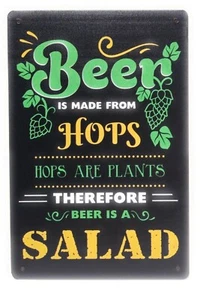 BEER IS MADE WITH HOPS. THEREFORE BEER IS A SALAD 8X12 VINTAGE TIN BAR SIGN - Picture 1 of 3