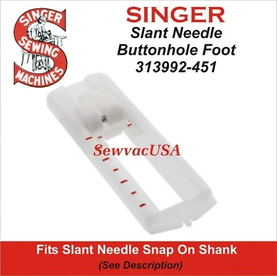 For Singer Slant Sliding Buttonhole Foot, Singer Sewing Machines # 313992-451 - Image 1 of 3