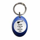 Keep Calm And Rock On   Plastic Oval Key Ring Colour Choice New