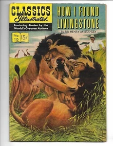 How I found livingstone - Classics Illustrated - By Sir Henry M Stanley #115 - Picture 1 of 1