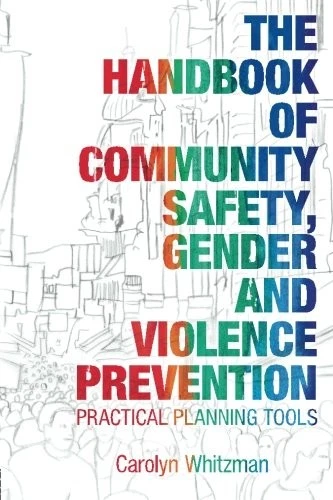 The Handbook of Community Safety Gender and Violence Prevention: - Image 1 of 1