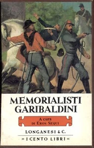 Garibaldini Memorialisti Eros Sequi Longanesi 1973 - Bild 1 von 1