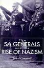 Sa Generals and the Rise of Nazism by Bruce Campbell: Used