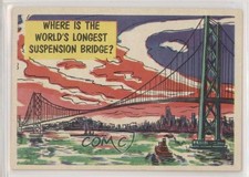 1957 Topps Isolation Booth Where Is The World's Longest Suspension Bridge? 0s4