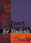 Short Stories for Students: Presenting Analysis, Context & Criticism on...