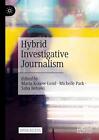 Hybrid Investigative Journalism by Maria Konow-Lund Paperback Book