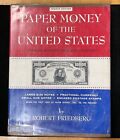 Paper Money of the United States, A complete Illustrated guide with valuations