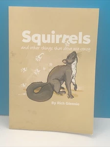 Squirrels And Other Things That Drive Me Crazy Rich Glennie Obscure Book - Imagen 1 de 12