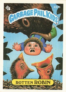 1987 Garbage Pail Kids - Series 9 #337b Rotten ROBIN - NM - Well Persevered