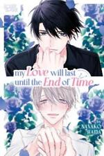 Nanako Haida My Love Will Last Until the End of Time (Paperback)