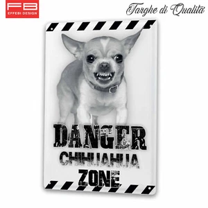Targa In Metallo CHIHUAHUA Cartello Attenti al cane danger cancello 20X30 - Imagen 1 de 3