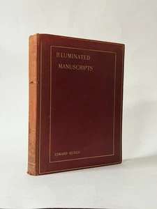 Illuminated Manuscripts, Edward Quaile. 1897 1st Edition. 26 Illustrations - Picture 1 of 5