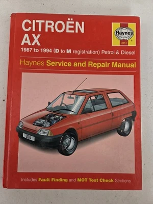 Citroen AX Inc GT Haynes Manual 1987 to 1994 (D to M reg) Petrol & Diesel Models - Image 1 of 4