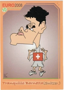 RARE 2008 EURO (AUS-SWITZER) CARICATURE CARD #1 TRANQUILLO BARNETTA SWITZERLAND - Picture 1 of 2