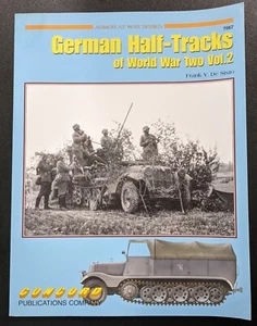 German Half-Tracks Of World War Two Vol 2 Frank DeSisto Concord Pub. 7067 - Picture 1 of 1