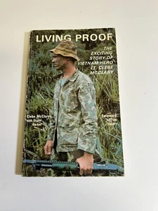 Living Proof: The Exciting Story of Vietnam Hero Lt Clebe Mcclary SIGNED - Picture 1 of 7