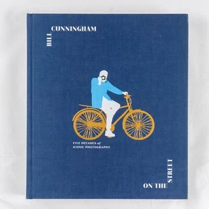 Bill Cunningham On the Street: Five Decades Iconic Photography 1st Printing 2019 - Bild 1 von 9