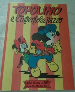 TOPOLINO E L'INVENTORE PAZZO ALBO D'ORO N° 119 DEL 1948 ANASTATICA - Picture 1 of 2