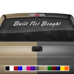 BUILT NOT BOUGHT Decal Sticker Windshield Window Vinyl Banner Car Tuning JDM - Picture 1 of 5