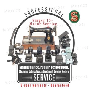 SINGER SEWING MACHINE MOTOR REPAIR SERVICE 15K 15-31 15-86 15-87 15-88 15-89 15M - Picture 1 of 2