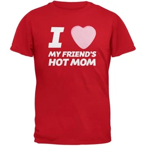 I Love My Friends Hot Mom Candy Heart Red Adult T-Shirt - Picture 1 of 1