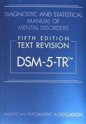 Diagnostic And Statistical Manual Of Mental Disorders Text Revision Dsm 5 Tr 5ed • 55.29$