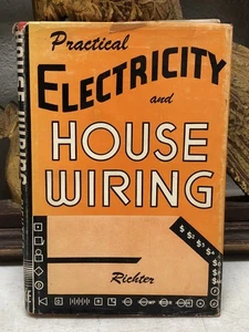 PRACTICAL ELECTRICITY AND HOUSE WIRING BY HERBERT P. RICHTER 1958 - Picture 1 of 23